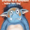 Buldretrolden… Buldrer Ikke I Dag!
