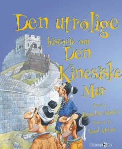 Den Utrolige Historie Om Den Kinesiske Mur