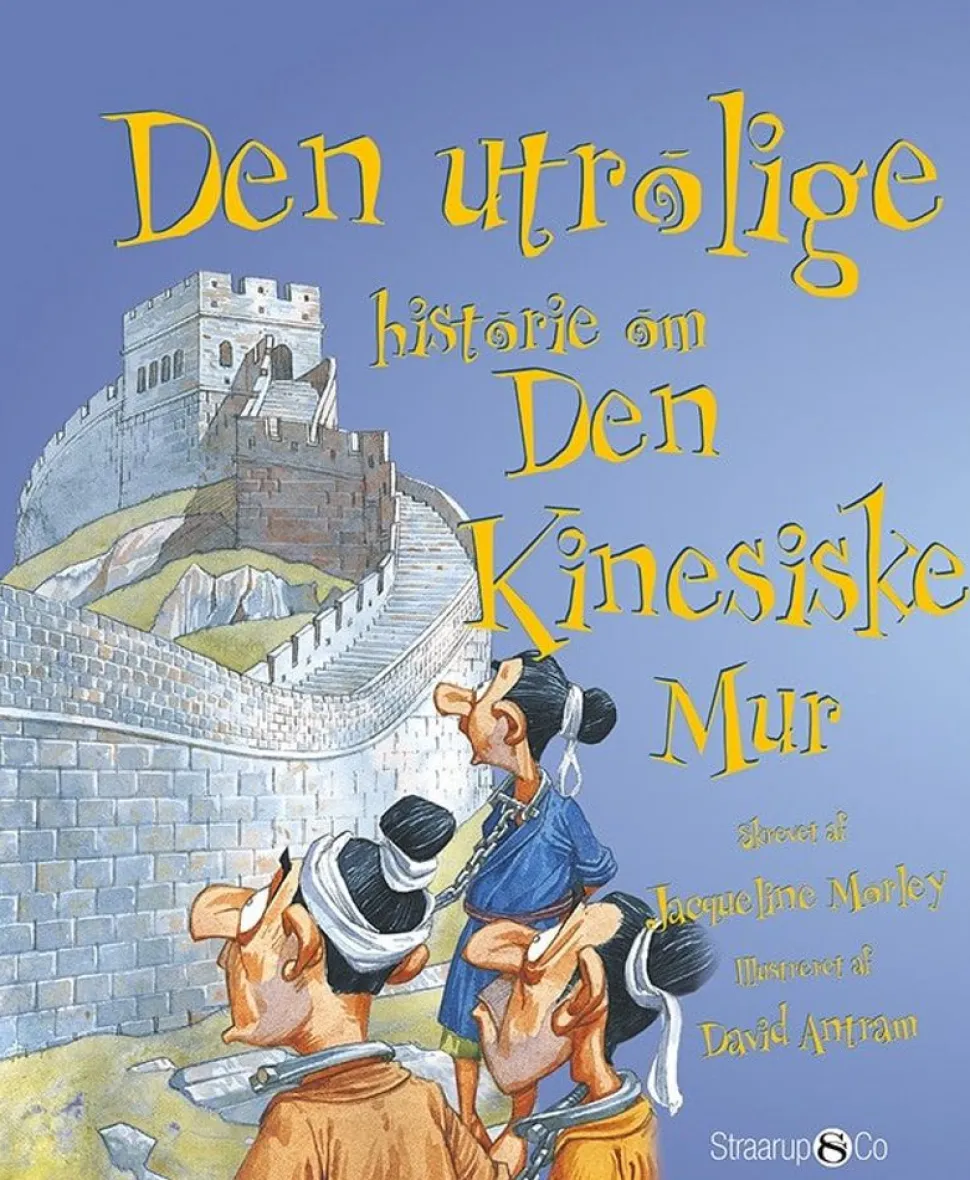 Den Utrolige Historie Om Den Kinesiske Mur