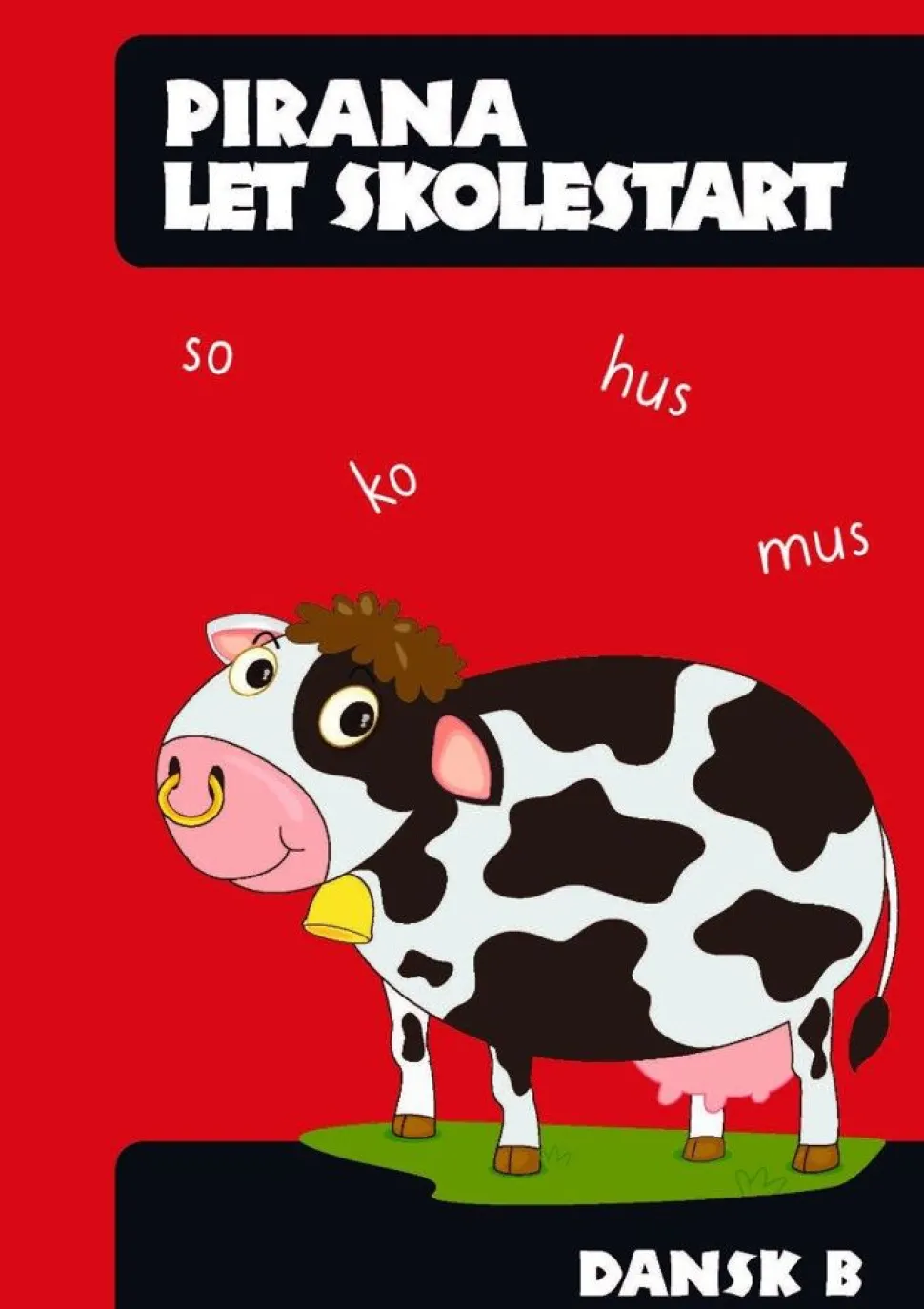 Pirana Traeningshaefte - Let Skolestart: Dansk