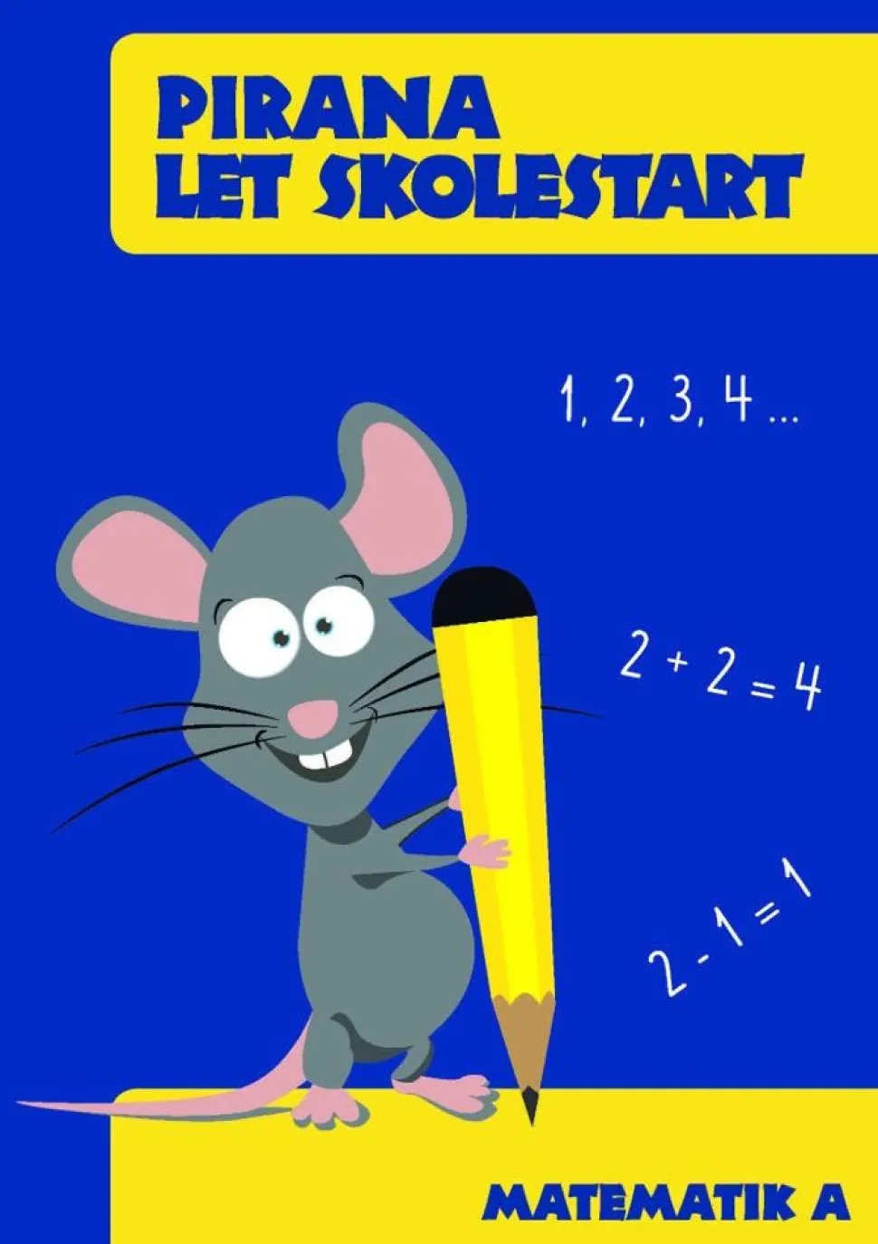 Pirana Traeningshaefte - Let Skolestart: Matematik